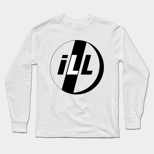 Ill Long Sleeve T-Shirt by mrspaceman